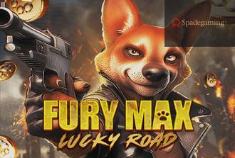 Fury Max Lucky Road